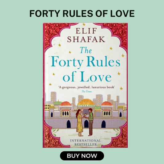 The Forty Rules of Love by Elif Shafak – Book Description